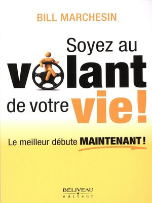 cover image of Soyez au volant de votre vie!